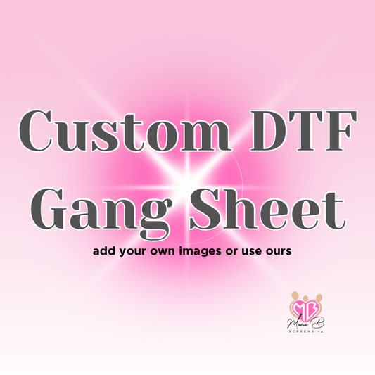 Custom DTF Build Your Own Gang Sheet