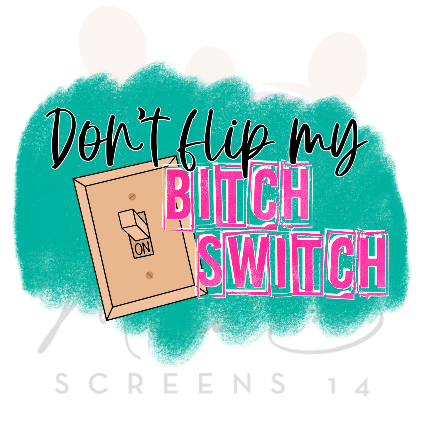 Bitch Switch
