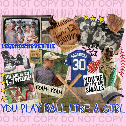 You play ball like a girl