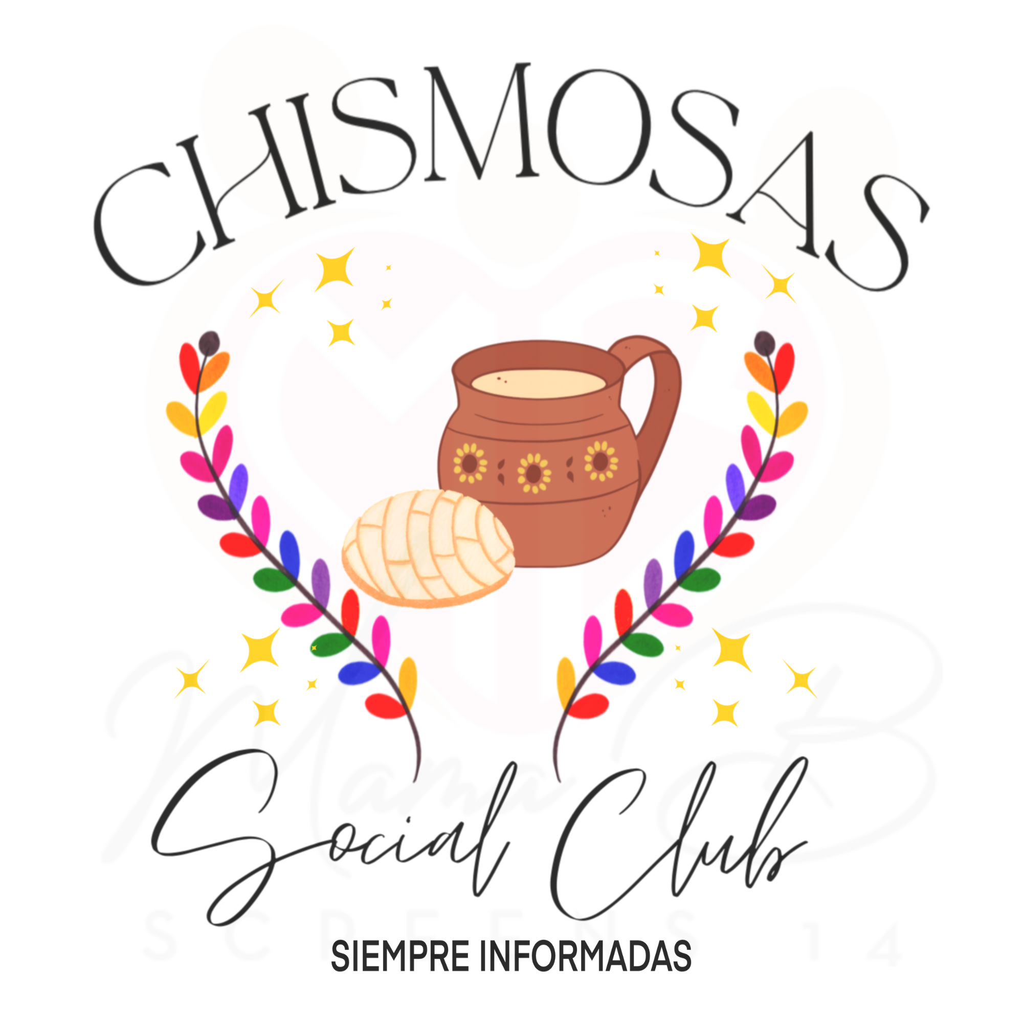 Chismosa Club – MamaBscreens14