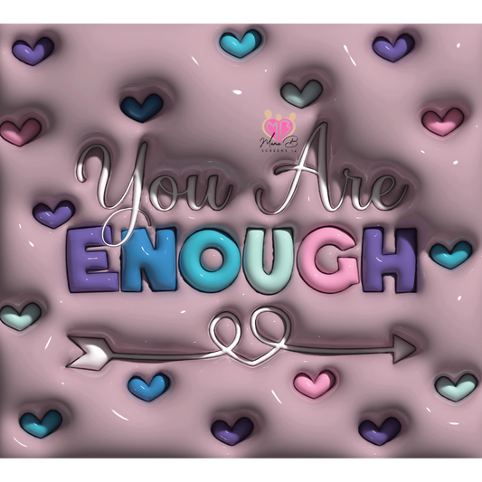 You are enough- Puff