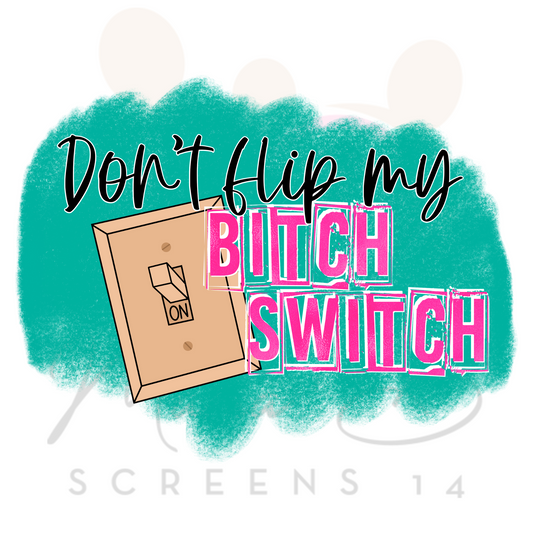 Bitch Switch